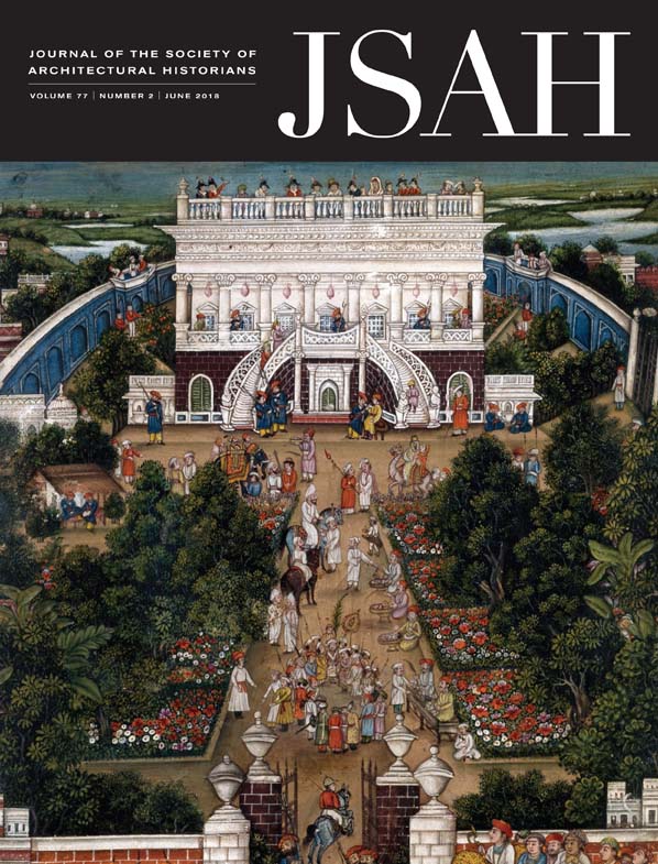 Journal of the Society of Architectural Historians (JSAH) - June 2018 , Vol 77.